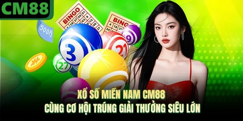 Xổ Số Miền Nam CM88 Cùng Cơ Hội Trúng Giải Thưởng Siêu Lớn